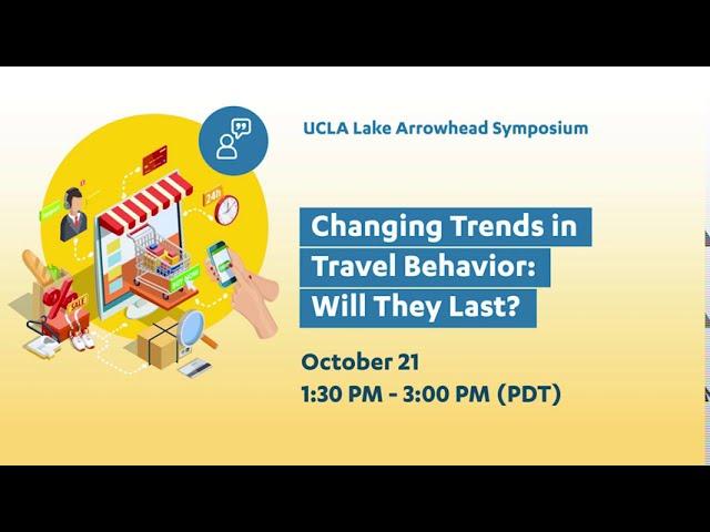 UCLA Arrowhead 2020 Promo: Changing Trends in Travel Behavior - Will They Last?