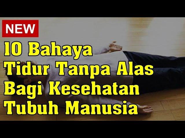 10 Bahaya Tidur Tanpa Alas Bagi Kesehatan Tubuh Manusia