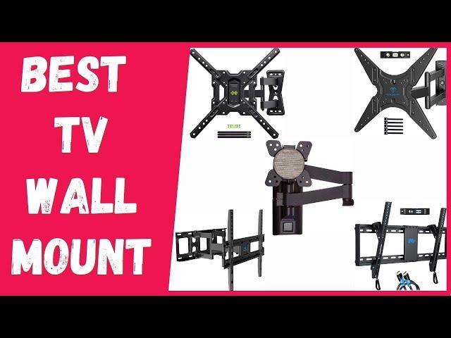 Best TV Wall Mount - Full Motion TV Wall Mount Reviews