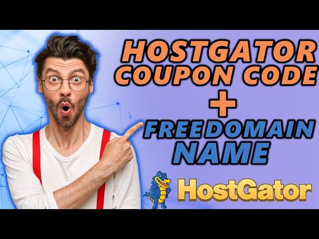 Hostgator Coupon Code [Discount!] | Hostgator Promo + FREE Domain Name!