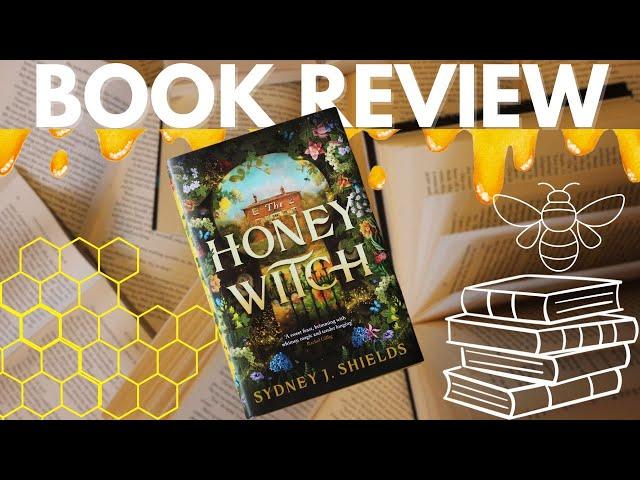  BOOK REVIEW - Honey Witch by Sydney J. Shields - Is it as magical as they say? 