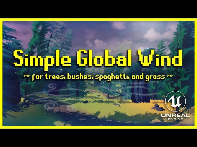 Simple Global Wind in UE4 (One weird trick! Everyone hates him!)