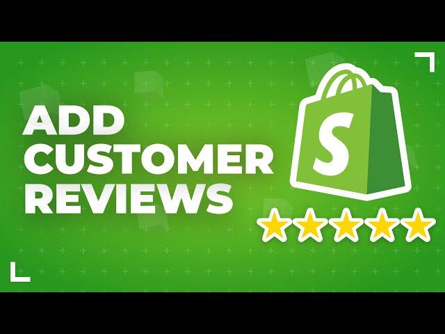 How To Add Customer Reviews To Shopify (2024)