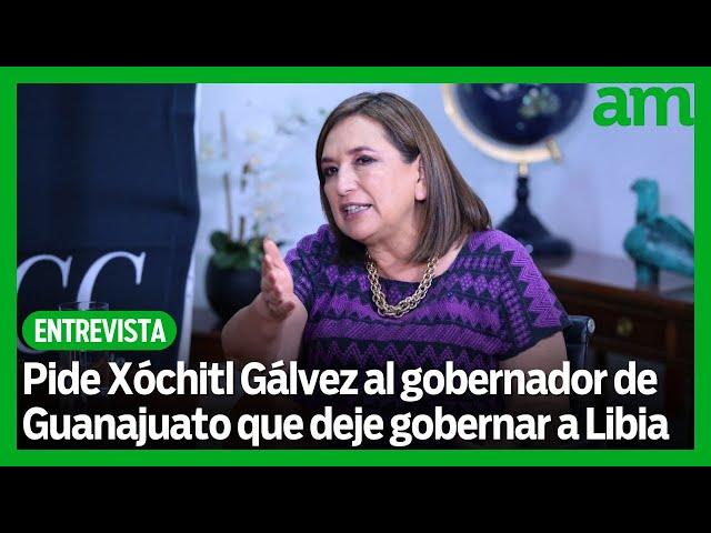 Entrevista con Xóchitl Gálvez: pide a Diego Sinhue que deje gobernar a Libia García en Guanajuato