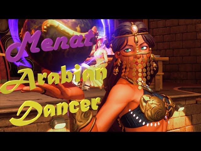  【MODS】 SFV CE - Menat Arabian Dancer 