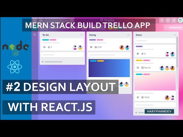 #2 DESIGN 'TRELLO APP' LAYOUT WITH REACT HOOK | MERN STACK BUILD TRELLO FROM SCRATCH FOR BEGINNERS