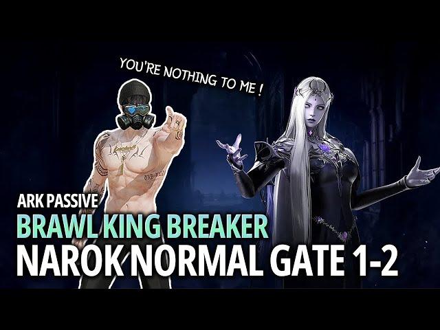 [Lost Ark]1670 Brawl King Breaker(Ark Passive) - Narok(Brelshaza) NM Gate 1-2