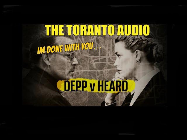 EXCLUSIVE ‘THE TORONTO AUDIO’ (JOHNNY  TELLS AMBER IT OVER)