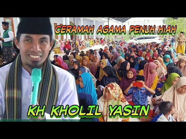 KH KHOLIL YASIN || ceramah agama  menjelang bulan suci ramadan