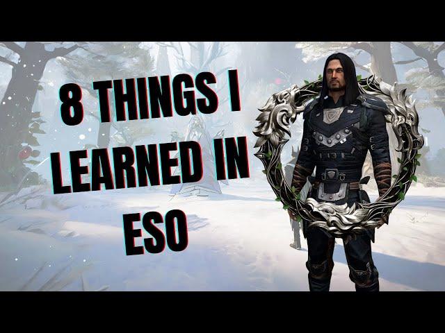 8 Tips Beginners must know - Mastering ESO