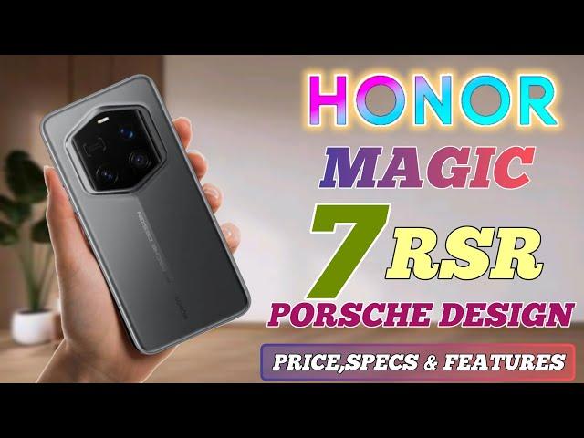 HONOR MAGIC7 RSR PORSCHE DESIGN PRICEIN PHILIPPINES ,REVIEW SPECS AND FEATURES,