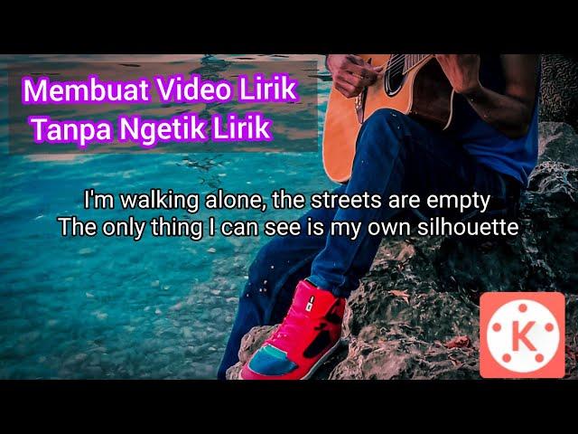 Cara membuat video Lirik Lagu tanpa Ngetik Lirik || Kinemaster