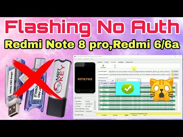 Without Dongle Flashing MI Note 8 Pro/Redmi 6/6a No Auth with SP Flash Tool