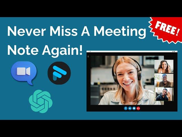 Never Miss/Forget a Meeting Point or Action Item...and its free