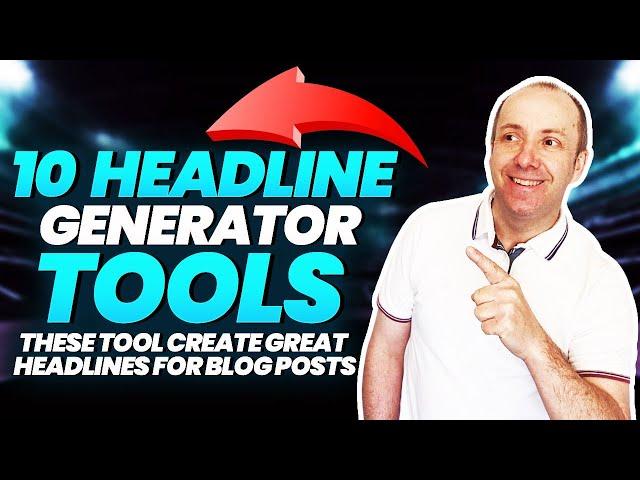 Headline Generator Tools [FREE] Write AMAZING blog titles