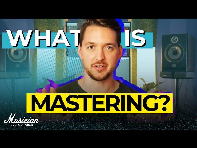 What The Hell is Mastering?