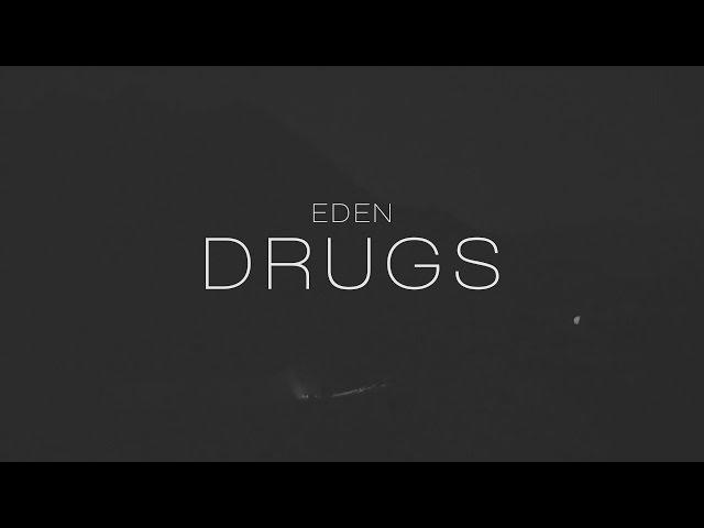 EDEN - drugs (Lyric Video)