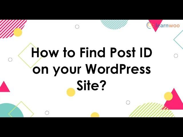 How to Find Post ID on your WordPress Site