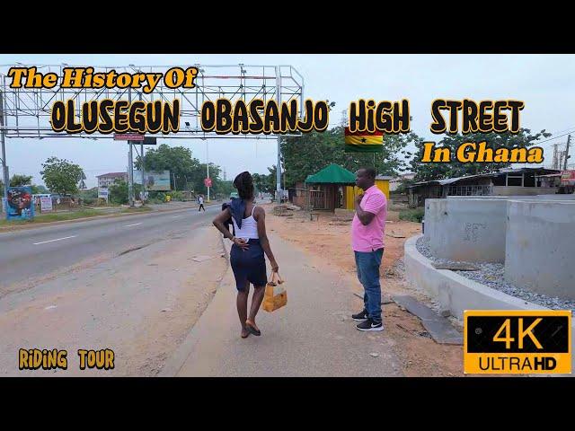   STORY TIME: This is why Ghana Has The Famous OLUSEGUN OBASANJO High Street in Accra.