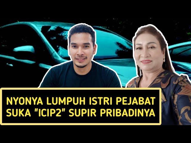 Nyonya Lumpuh Suka "Nyicip" Supir Perkasanya