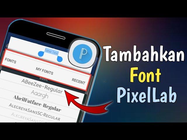 How To Add Fonts In Pixellab