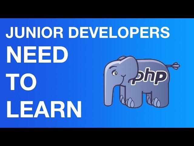 You Must Learn PHP as a Junior Developer