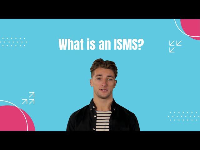 What is an ISMS?