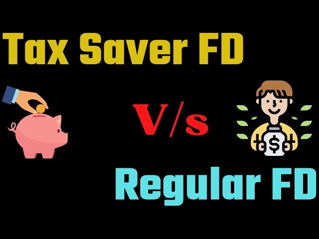 Tax Saver FD vs Regular FD II Which FD is more beneficial Regular/Normal or Tax Saver II #cavedtaya