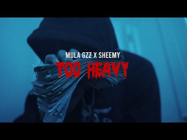 Mula Gzz x Sheemy - Too Heavy (Music Video) (Shot By JMO Productions)
