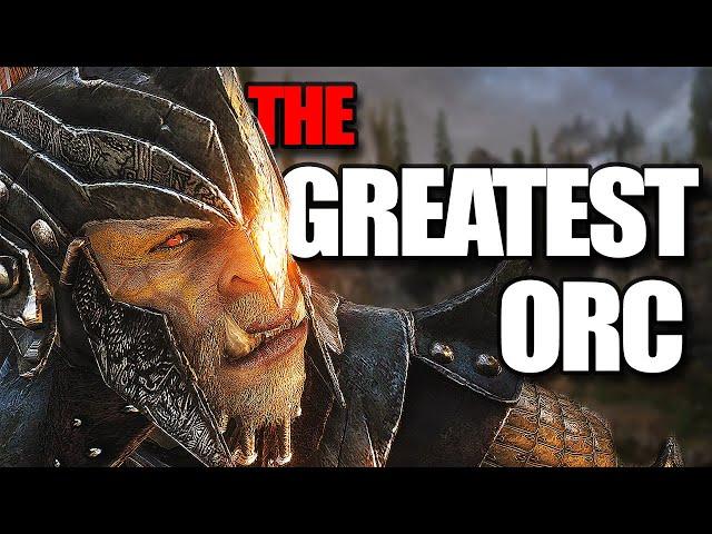 The GREATEST Orc of ALL TIME? - Elder Scrolls Lore