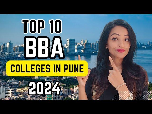 TOP 10 BBA COLLEGES IN PUNE 2024 | PRIVATE + STATE UNIVERSITY COLLEGES