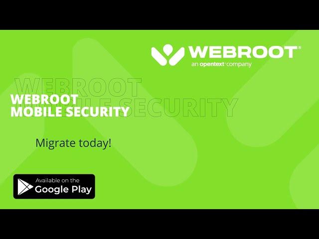 2022 Webroot Mobile Security App Upgrade