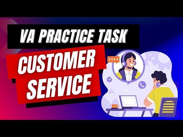 VA Practice Task: Customer Service Emails