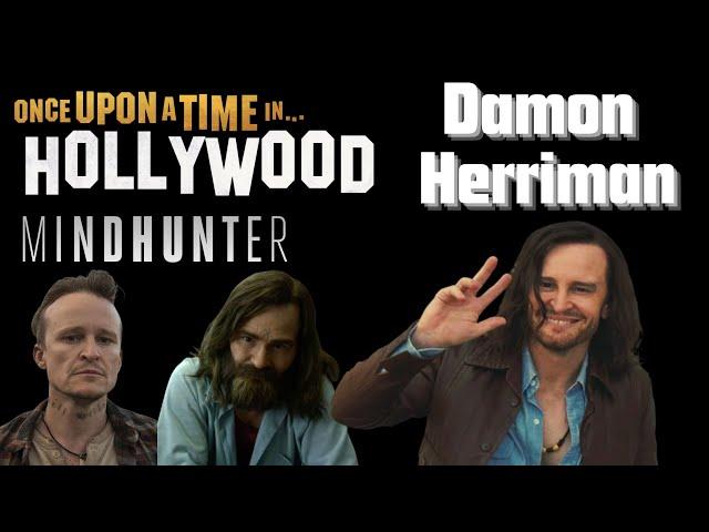 "Once Upon a Time in Hollywood",  "Mindhunter"  and "Justified" | Actor: Damon Herriman.