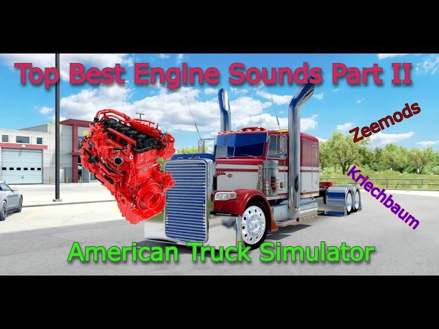 TOP Best Engine Sounds PART 2 *ATS 1.53* American Truck Simulator