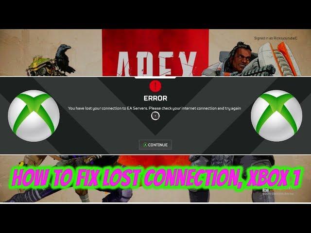 Apex Legends How To Fix Lost Connection Xbox one