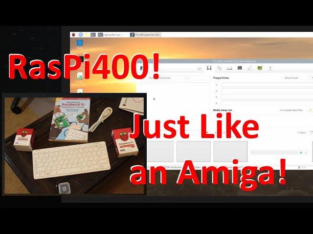 The Raspberry Pi 400: Unbox and Easy Way to Make it an Amiga