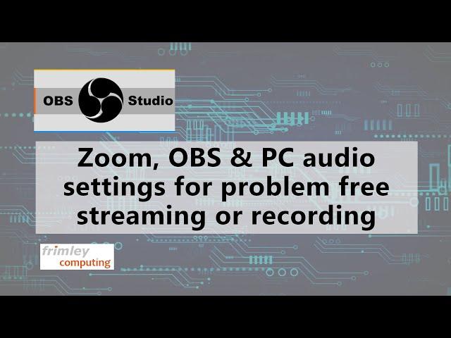 Zoom, PC and OBS audio settings for great streams