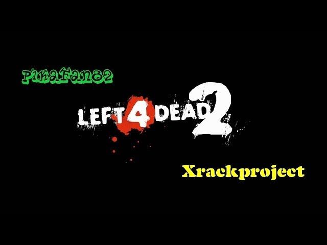 Left 4 Dead 2: Collaboration 24 (Featuring Xrackproject)