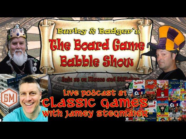 Board Game Babble #81 - Classic Games with Jamey Stegmaier