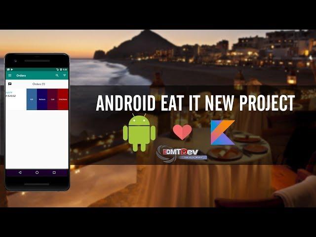 EDMT Dev - Food App Android Studio #43 Call customer and Remove orders