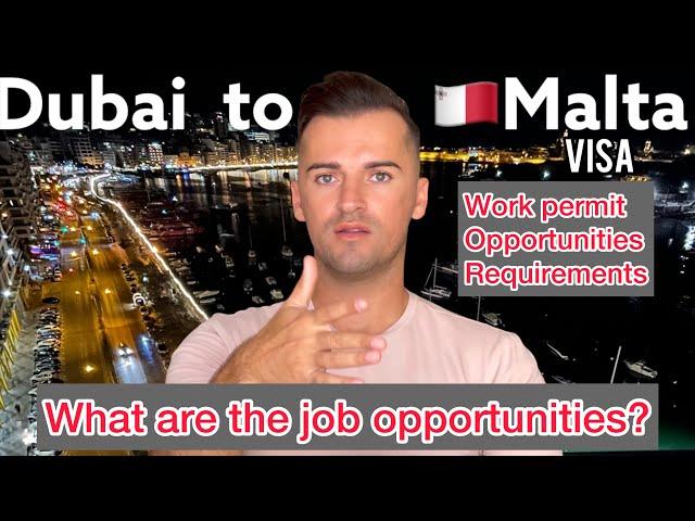 Dubai to Malta work visa