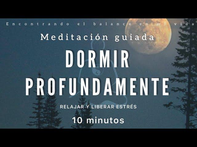 Meditación para DORMIR  Libera Estrés - 10 minutos MINDFULNESS