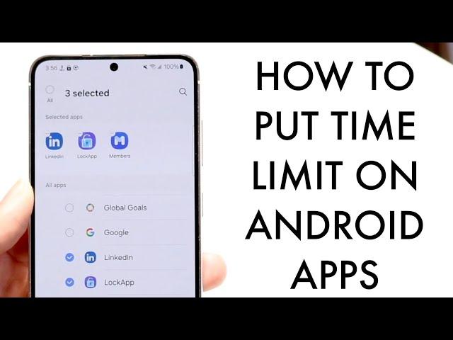 How To Put Time Limit On Android Apps!