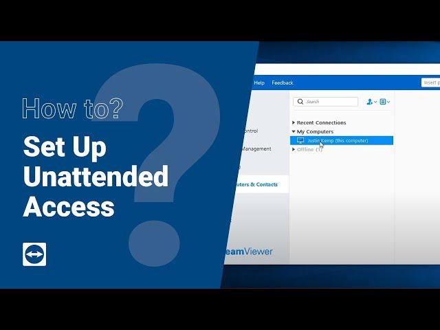 How to: Set up Unattended Access