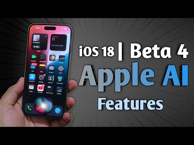 iOS 18 Beta 4 - What to Expect and release date