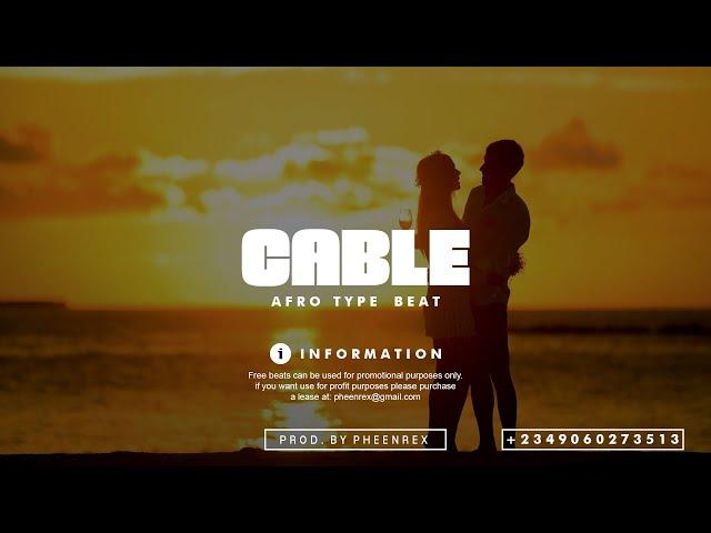 Afrobeat Instrumental 2024 " CABLE " ( Joeboy x Afro pop Type Beat #Pheenrex)