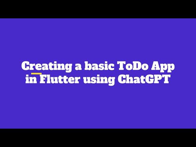 Create Flutter To-Do List App with ChatGPT (2 Minutes): A guide to building a simple task manager