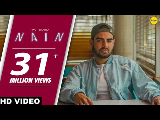 NAIN (Full Song) : Pav Dharia ft.Fateh | SOLO | Punjabi Songs | Ishtar Punjabi