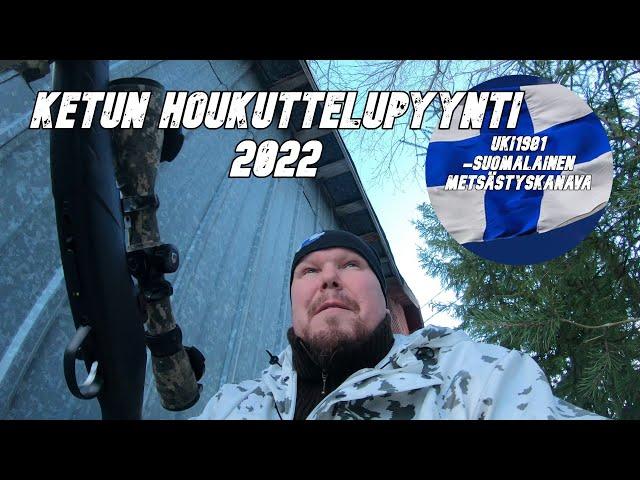 Ketun houkuttelupyynti 2022.